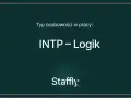 Typ osobowości w pracy: INTP – Logik. Poznaj cechy i mocne strony tego analitycznego umysłu.