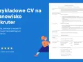 Przykładowe CV na stanowisko Rekruter. Emil Jackowski, doświadczony rekruter, prezentuje swoje cv.