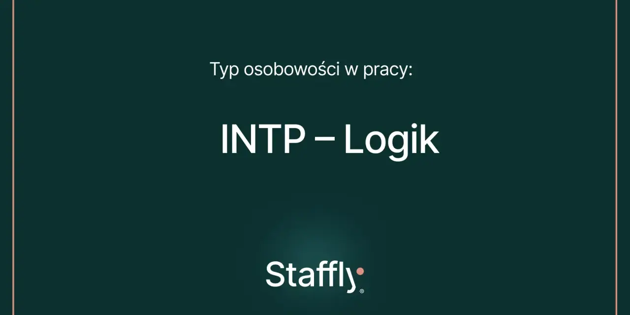 Typ osobowości w pracy: INTP – Logik. Poznaj cechy i mocne strony tego analitycznego umysłu.