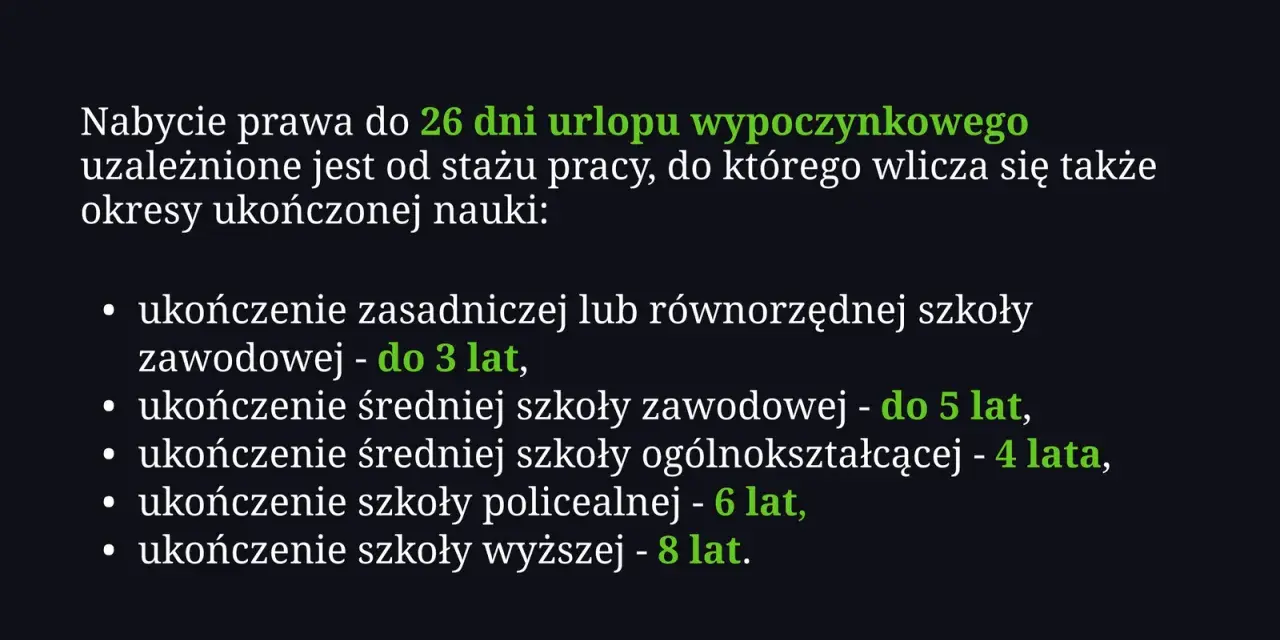 Staż pracy a urlop: nauka wlicza się do stażu pracy, np. szkoła wyższa to 8 lat.