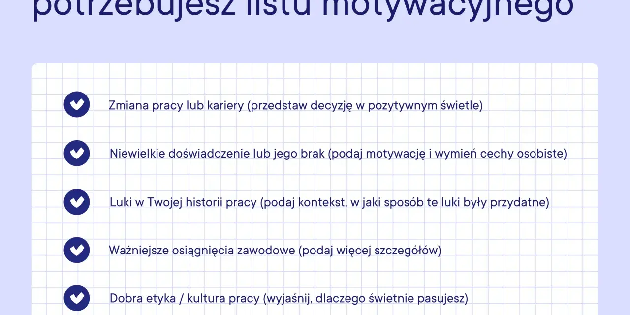 Top 5 sytuacji, gdy potrzebujesz listu motywacyjnego: zmiana kariery, brak doświadczenia, luki w CV, osiągnięcia i etyka pracy.
