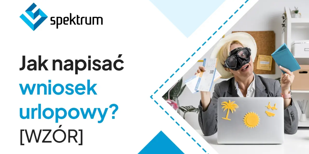 Kobieta w masce do nurkowania i kapeluszu trzyma bilety lotnicze i paszport, gotowa do wyjazdu. Obok laptop z wakacyjnymi naklejkami. Tekst: "Jak napisać wniosek urlopowy? [WZÓR]".