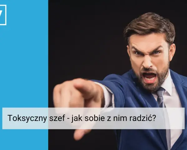 Zły szef krzyczy i wskazuje palcem. Dowiedz się, jak pozbyć się złego kierownika i odzyskać spokój.
