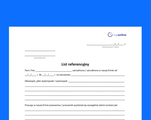 Formularz "List referencyjny" do wypełnienia przez pracodawcę, zawierający pola na dane pracownika, okres zatrudnienia, obowiązki i cechy.