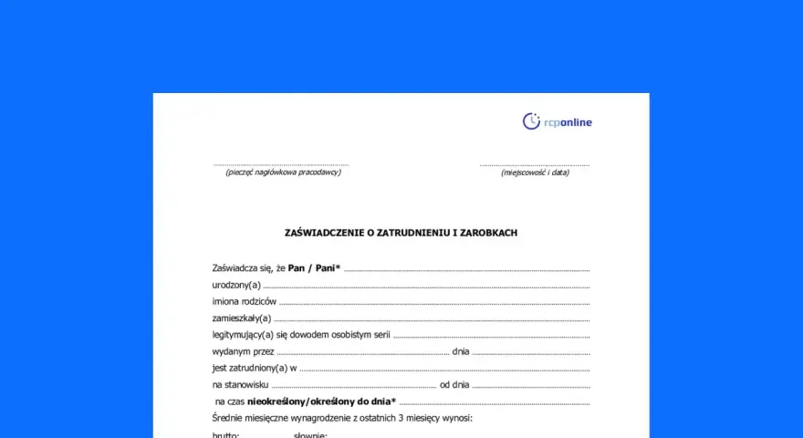 Zaświadczenie o zatrudnieniu i zarobkach, dokument potwierdzający dane pracownika, jego zatrudnienie i wynagrodzenie.