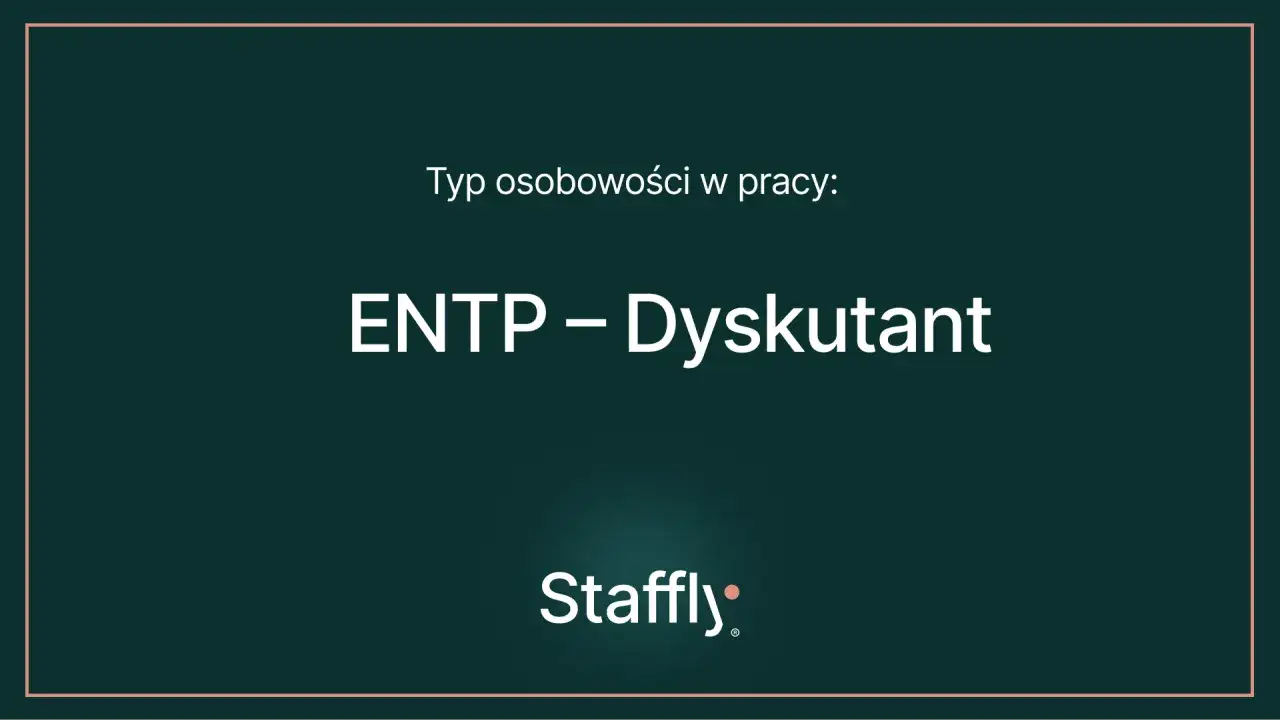 Typ osobowości w pracy: ENTP – Dysputant. Ten typ osobowości uwielbia debatować i odkrywać nowe pomysły.