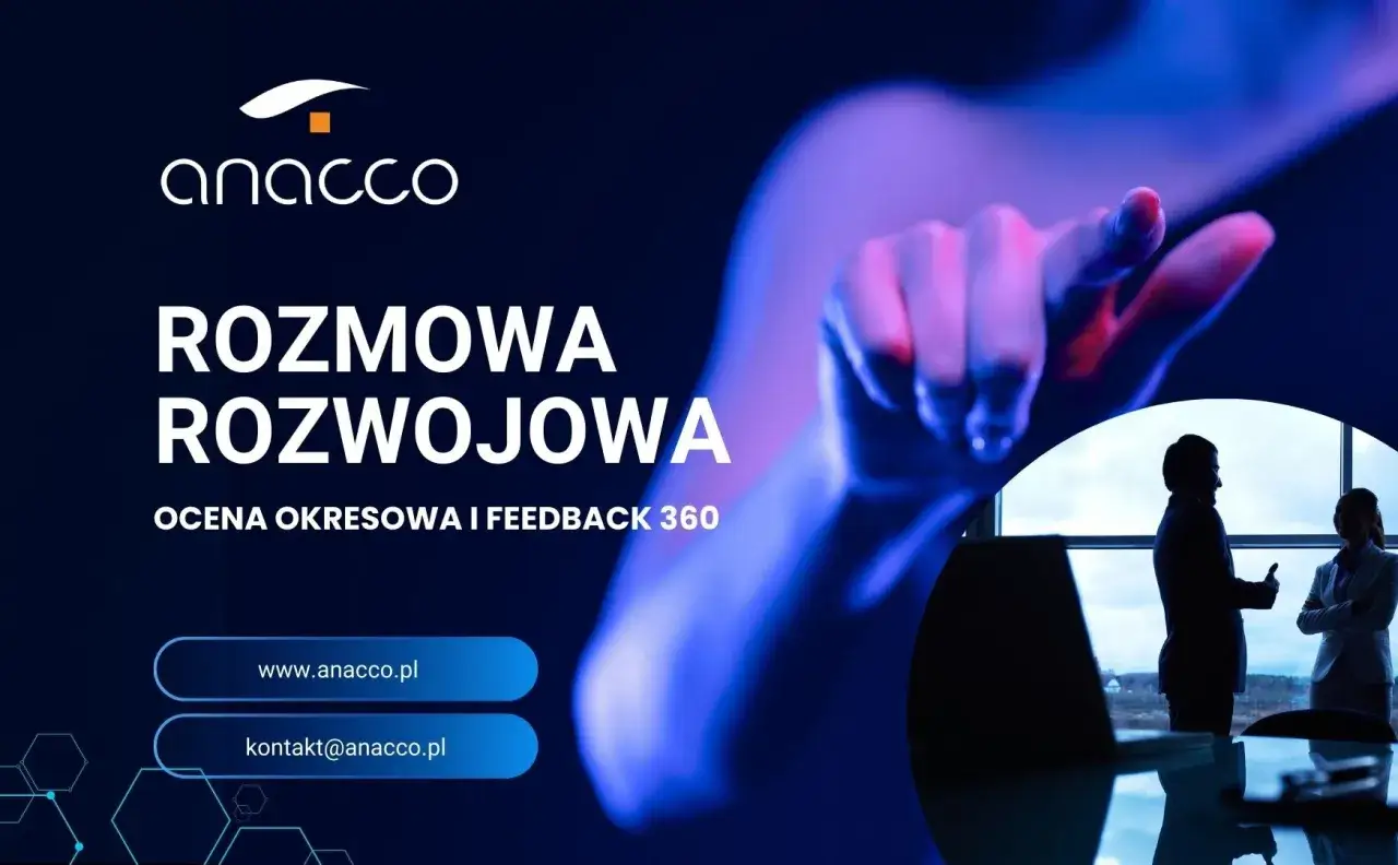 Rozmowa rozwojowa i ocena pracownika. Anacco wspiera rozwój kariery.